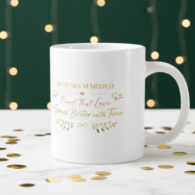 10 Years Married Elegant Anniversary Mug Gift (Creator Uploaded)