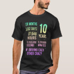10 Years Married Funny 10th Wedding Anniversary T-Shirt<br><div class="desc">10 Years Married Funny 10th Wedding Anniversary</div>