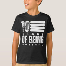 10 Years Of Being Awesome 10th Birthday