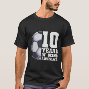 10 Years Of Being Awesome Boys Kids Soccer 10th Bi T-Shirt
