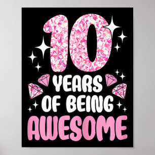 10 Years Of Being Awesome Cute Pink 10th Birthday Poster
