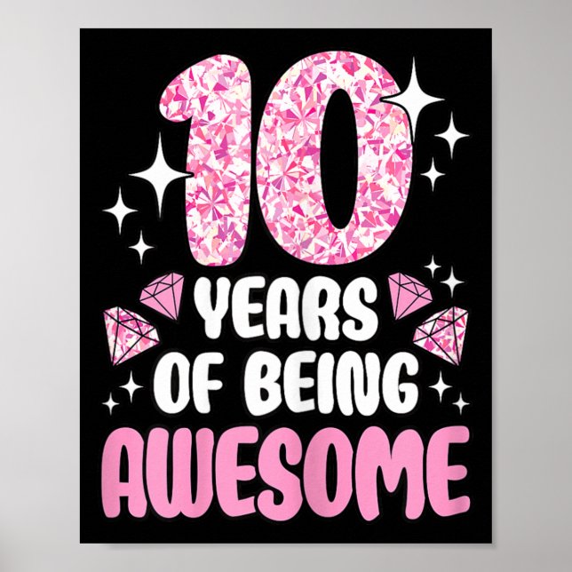 10 Years Of Being Awesome Cute Pink 10th Birthday Poster (Front)