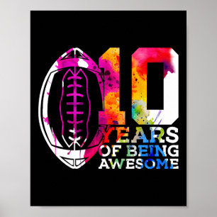 10 Years Of Being Awesome Football 10th Birthday Poster