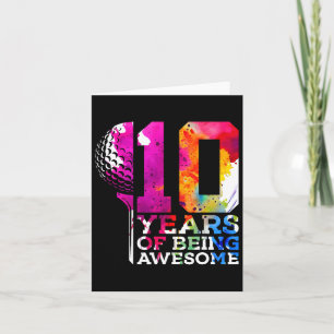 10 Years Of Being Awesome Golf 10th Birthday  Card