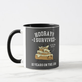 10 Years of Service Survived Ten Years on the Job Mug