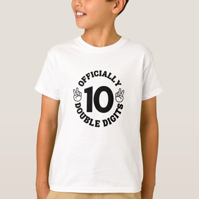 10 Years Old Birthday Double Digits For Kids T-Shirt (Front)