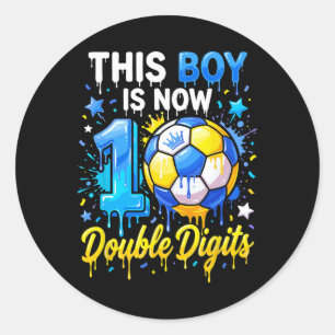 10 Years Old Birthday Soccer This Boy Now 10 Doubl Classic Round Sticker