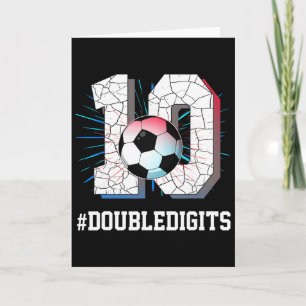 10 Years Old Boy 10 Double Digits Birthday Soccer  Card