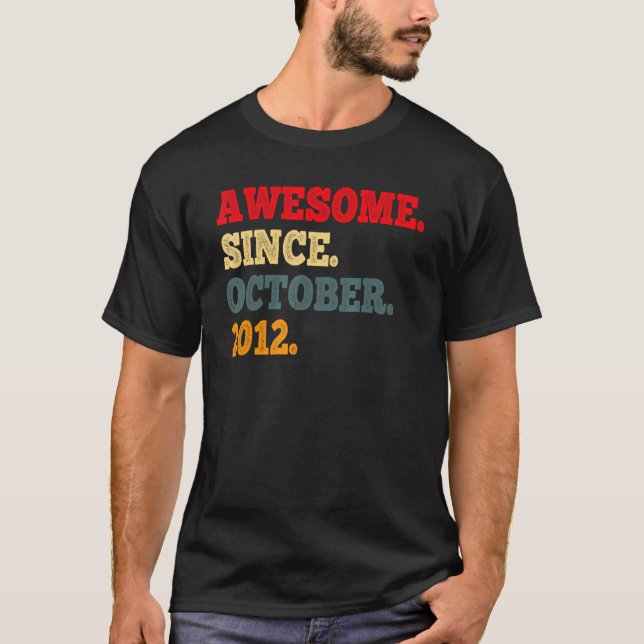 10 Years Old Funny Awesome Since October 2012 10th T-Shirt (Front)