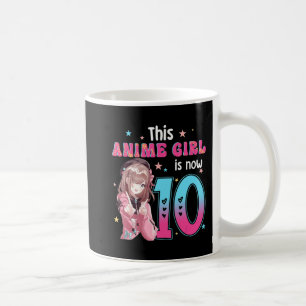 10 Years Old Girl Kawaii Gifts Anime Girl 10th Bir Coffee Mug