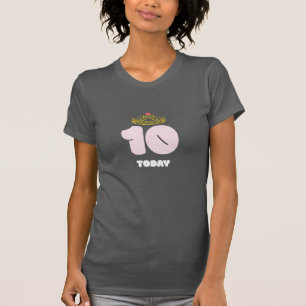 10 Years Old Today Princess 10th Birthday T-Shirt