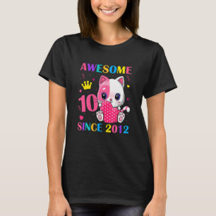 10H Birthday Girls 10 Years Old Awesome Since 2012 T-Shirt