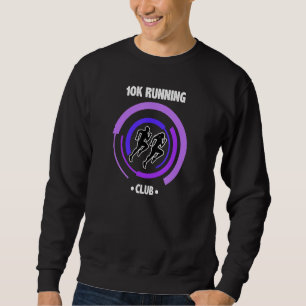 10k Running Club Runner Sweatshirt