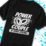 10th Anniversary Couples Married 10 Years Strong T-Shirt<br><div class="desc">This fun 10th wedding anniversary design is perfect for couples married 10 years to celebrate their marriage! Great to celebrate with your husband or wife or for your parent's 10 year wedding anniversary party! Features "Power Couple - 10 Years Strong!" wedding anniversary quote w/ joined wedding rings in a blast...</div>