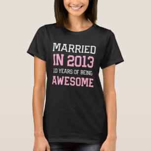 10th Anniversary for Women Married In 2013 Couples T-Shirt