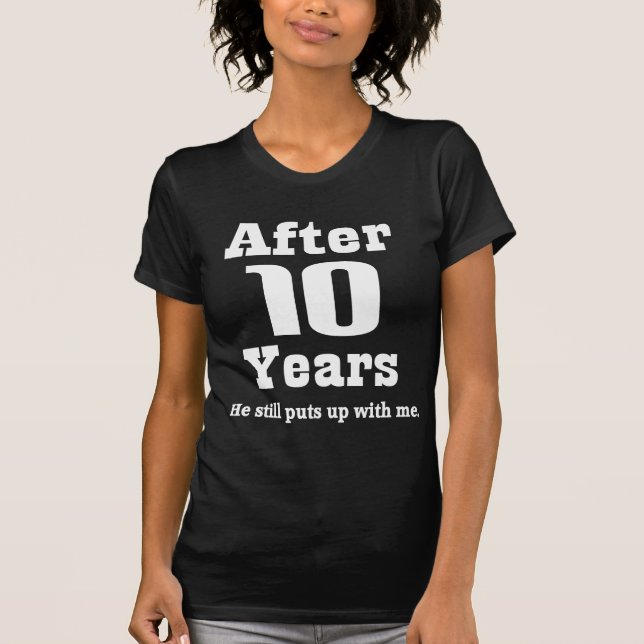 10th Anniversary (Funny) T-Shirt (Front)