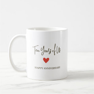 10th Anniversary – Ten Years of Us Coffee Mug