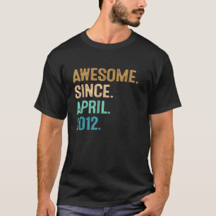 10th Birthday  10 Year Old Awesome Since April 201 T-Shirt