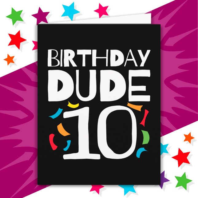 10th Birthday 10 Year Old Kids Birthday Dude 10 Card (Creator Uploaded)