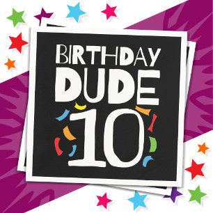 10th Birthday 10 Year Old Kids Birthday Dude 10 Napkin