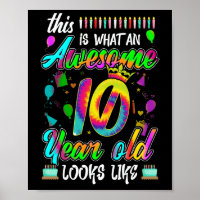 10th Birthday Awesome 10 Year Old Looks Like