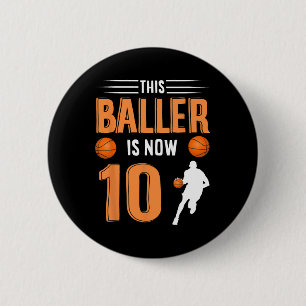10th Birthday Basketball This Baller Is Now 10  6 Cm Round Badge