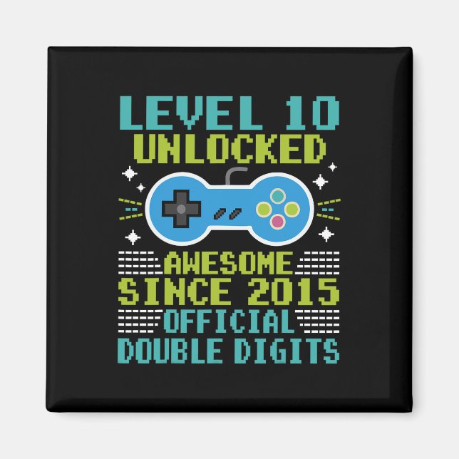 10th Birthday Boys Level 10 Unlocked Awesome Since Magnet (Front)