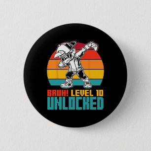 10th Birthday Dabbing Boy Bruh Level 10 Year Old G 6 Cm Round Badge