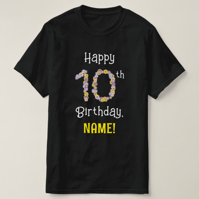 10th Birthday: Floral Flowers Number “10” + Name T-Shirt (Design Front)