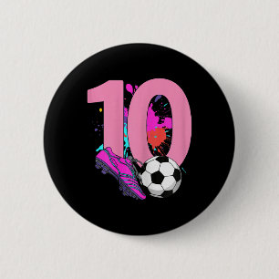 10th Birthday Girl Soccer Player Footll 10 Years O 6 Cm Round Badge
