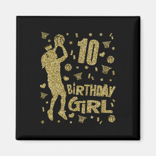 10th Birthday Girls Basketball Fans Player Age Ten Magnet
