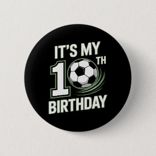 10th Birthday Kicking Off Soccer Year  6 Cm Round Badge