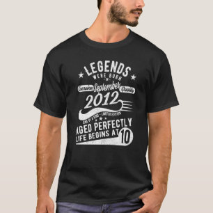 10th Birthday  Legends Born In September 2012 10 Y T-Shirt