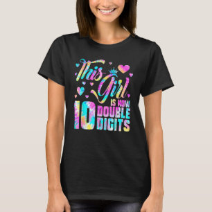 10th Birthday Party Tie Dye This Girl's Now 10 Dou T-Shirt