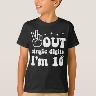 10th birthday, Peace out single digits I'm 10 T-Shirt