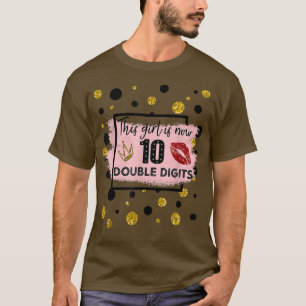 10th Birthday Shirt This Girl Is Now 10 Double Dig
