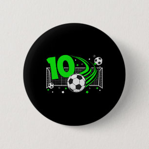 10th Birthday Soccer 10 Year Old Soccer Player Bir 6 Cm Round Badge