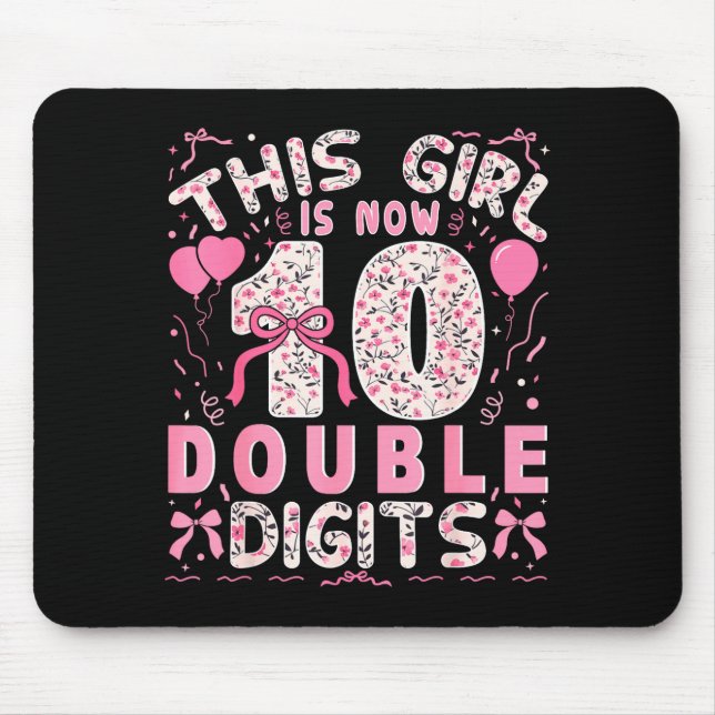 10th Birthday This Girl Is Now 10 Double Digits Co Mouse Pad (Front)
