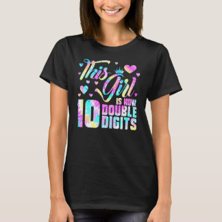 10th Birthday This Girl Is Now 10 Double Digits T-Shirt