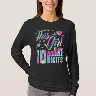 10th Birthday This Girl Is Now 10 Double Digits T T-Shirt