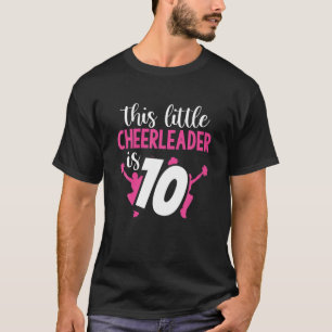 10Th Birthday This Little Cheerleader Is 10 Cheerl T-Shirt