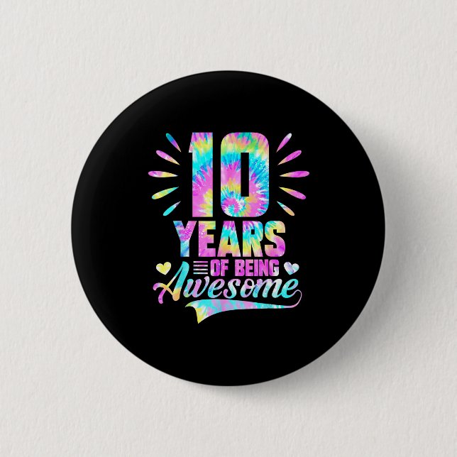 10th Birthday Tie-dye 10 Year Of Being Awesome  6 Cm Round Badge (Front)