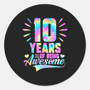 10th Birthday Tie-dye 10 Year Of Being Awesome  Classic Round Sticker