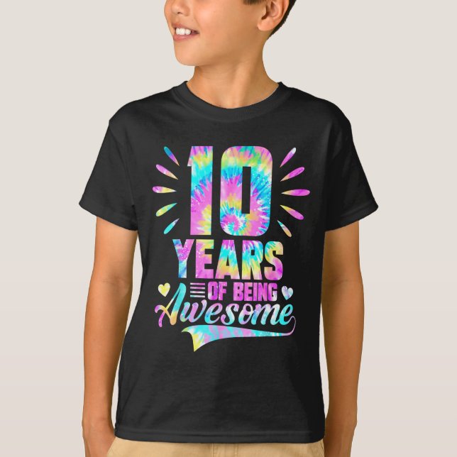 10th Birthday Tie-dye 10 Year Of Being Awesome  T-Shirt (Front)