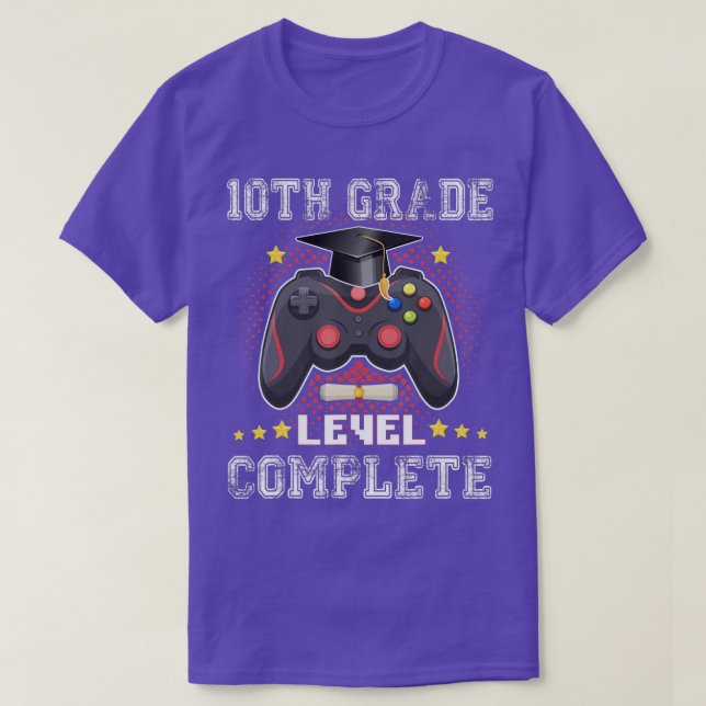 10th Grade Level Complete Class Of 2022 Graduation T-Shirt (Design Front)