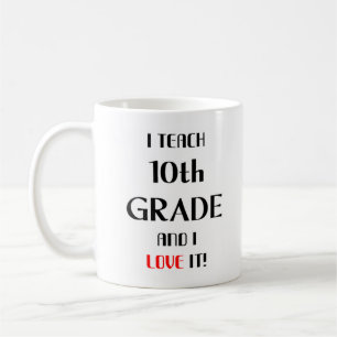 10th grade love coffee mug