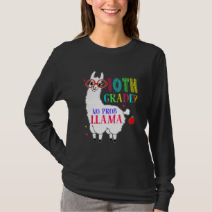 10th Grade No Prob Llama Aplaca Ten Grade Teacher T-Shirt