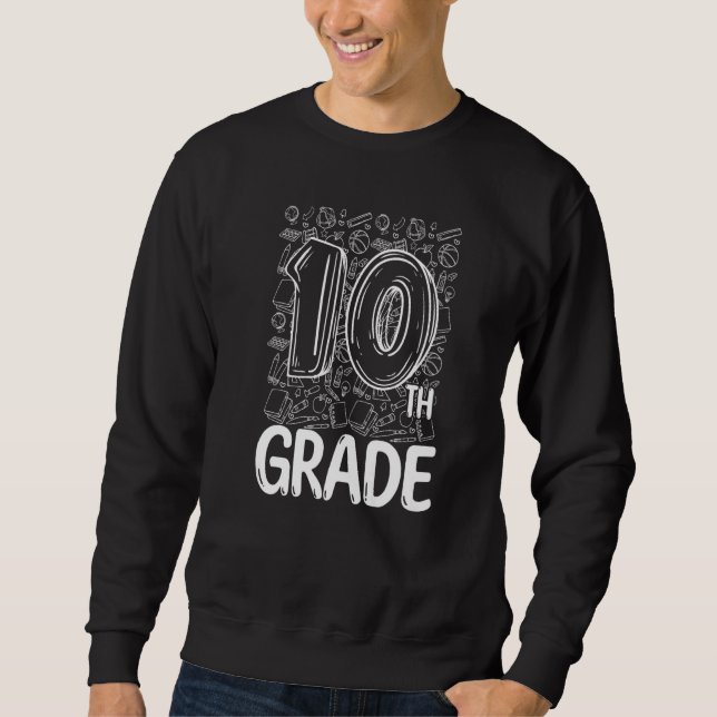 10th Grade Typography Team Tenth Grade Back To Sch Sweatshirt (Front)