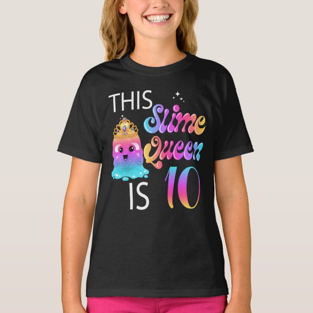 10th Slime Queen Birthday Gifts for Girls T-Shirt (Front)