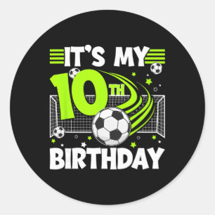 10th Soccer Birthday Party 10 Year Old Soccer Play Classic Round Sticker